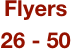 Flyers
26 - 50